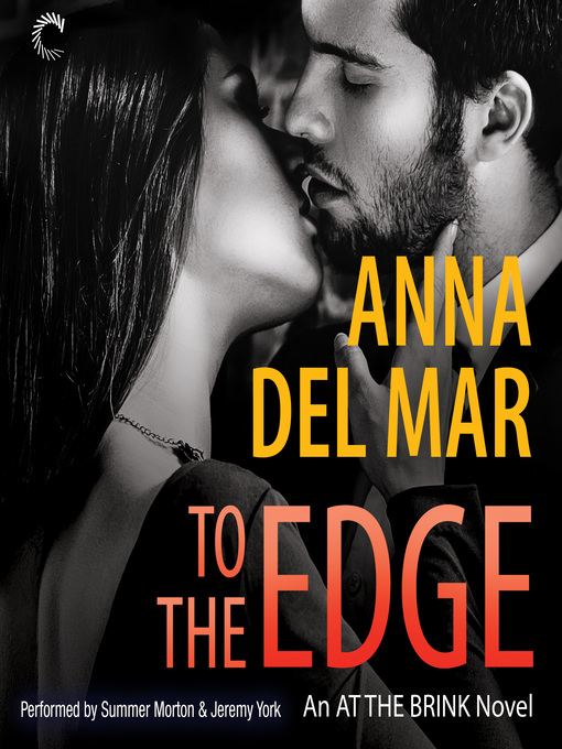 Title details for To the Edge by Anna del Mar - Wait list